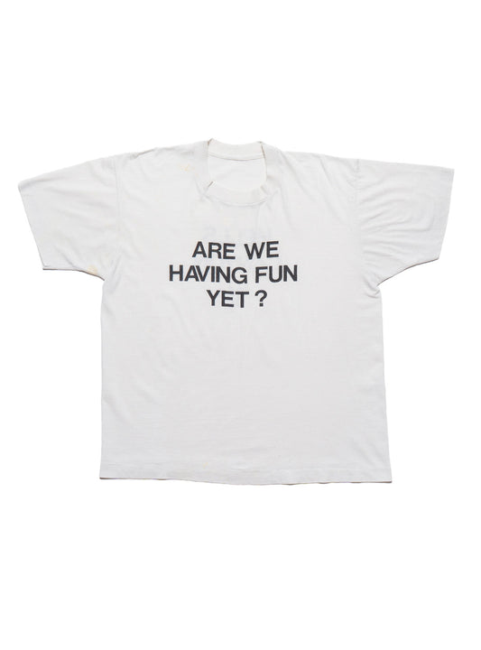 Vintage Are We Having Fun Yet? Tee White | UNIF Premium